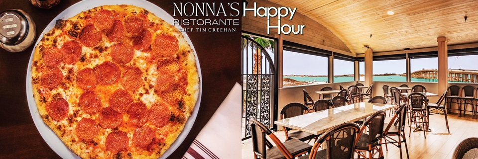 Happy Hour | BOGO Pizzas at Nonna's Ristorante | HarborWalk Village | Emerald Grande | Destin Florida