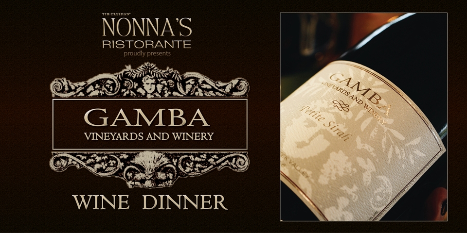 Gamba Vineyards Wine Dinner at Nonna's Ristorante April 22nd 2026