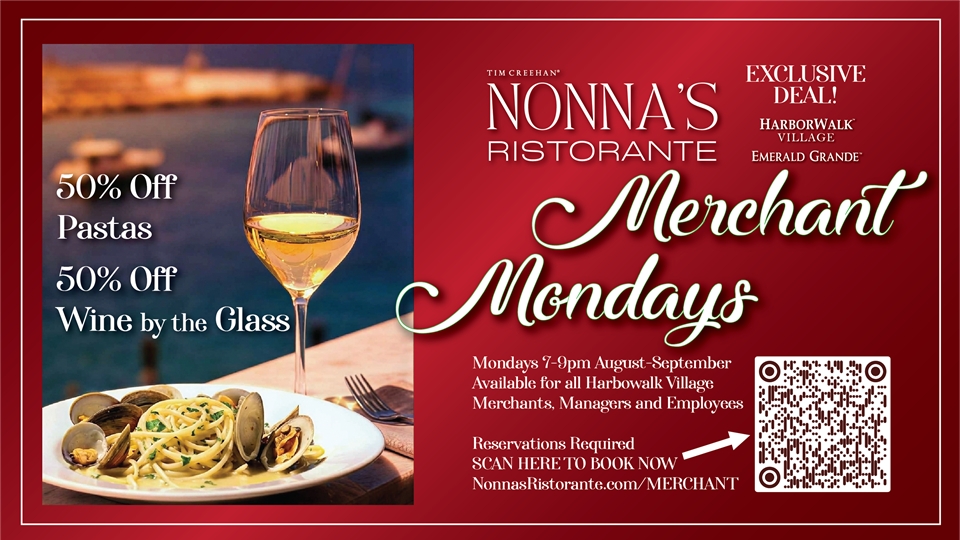 Merchant Mondays at Nonna's Ristorante | HarborWalk Village | Emerald Grande